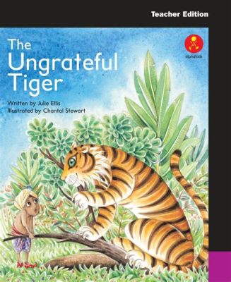 The Ungrateful Tiger: Exploring the Complexities of Gratitude Through a German Folk Tale